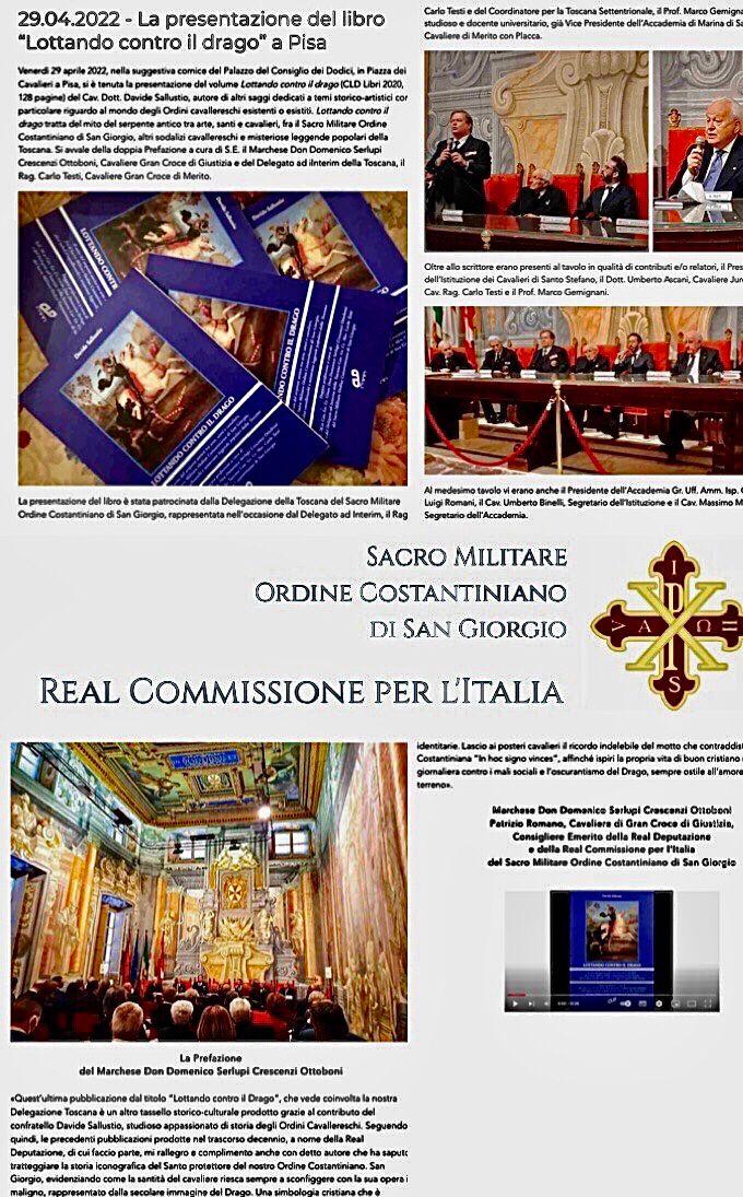 Estratto del comunicato stampa pubblicato sul sito nazionale della Real Commissione per l’Italia del Sacro Militare Ordine Costantiniano di San Giorgio relativamente alla presentazione del libro “Lottando contro il drago” avvenuta a Pisa il 29-04-2022.

https://www.ordinecostantinianoitalia.org/single-post/29-04-2022-la-presentazione-del-libro-lottando-contro-il-drago-a-pisa